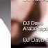 Dj Davo DE ARI ARI Ft Arabo Ispiryan