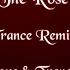 The Rose Trance Remix Stine Grove Trance Classics Lyrics