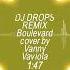 Boulevard Cover By Vanny Vabiola Remix By DJ Drops