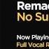 Remady No Superstar Full Vocal Radio Mix
