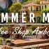 Summer Coffee Shop Ambience Smooth June Jazz Music Of The Beautiful Morning Beach View For Unwind