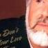 Kenny Rogers Ruby Don T Take Your Love To Town
