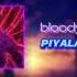 Bloodybxrd PIYALA FUNK