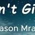 I Won T Give Up Lyrics Jason Mraz