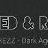 REZZ Dark Age S L O W E D R E V E R B