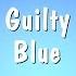 Guilty Blue Karaoke Version