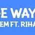 Eminem Love The Way You Lie Lyrics Ft Rihanna