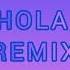 HOLA REMIX DALEX LENNY TAVARES CHENCHO CORLEONE