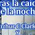 Tras La Caída De La Noche Arthur C Clarke Y Gregory Benford Resumen