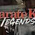 KARATE KID LEGENDS EDIT