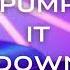 Pump It Down Mix Best EDM Dance Music High Energy Hip Hop R B Pop EDM Party Songs