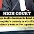 Judge Scolds Husband To Hand Over Daughters Custody To Wife Judge Advocate Highcourt Shortvideo