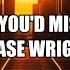 Chase Wright Wish You D Miss Me Lyrics