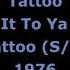 Tattoo Give It To Ya Easy 1976