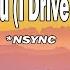 NSYNC Thinking Of You I Drive Myself Crazy Lyrics