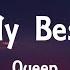 Queen You Re My Best Friend Lyrics