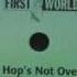 First World Hip Hop S Not Over