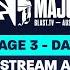 BLAST Tv Austin Major 2025 Stage 3 Day 1 Stream A