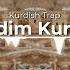 Kurdim Kurdim Kurdish Trap Remix Yiğit Music Haki Botan