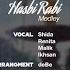 AISHWA NAHLA FEAT UAS SHALAWAT MADLEY HASBI RABBI COVER BY KING ABAI OFFICIAL