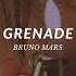 Bruno Mars Grenade Slowed Reverb Lyrics