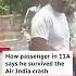 How Passenger In 11A Says He Survived The Air India Crash