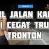 IRL JALAN KAKI DI CEGAT TRUK TRONTON Marapthon2 A4aclan Rezaoktovian Rezaarap Irl Aaa Niko