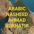 Arabic Nasheed Ahmad Bukhatir