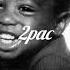 2pac Regrets 2024