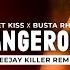 Sweet Kiss Busta Rhymes Alin Alin Dangerous Alin Deejay Killer Remix