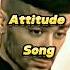 Top 10 Most Attitude Songs In The World Attitude Songs In English Shorts Viral