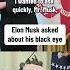 Elon Musk Asked About His Black Eye Shorts