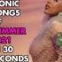 10 Iconic Songs Of Summer 2021 In 30 Seconds Vol 1 Shorts