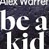 Alex Warren You Ll Be Alright Kid Lyrics