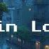 Calming Lofi Rain Chill Beats For Focus Study Sleep