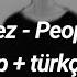 Selena Gomez People You Know Speed Up Türkçe çeviri