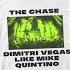 Dimitri Vegas Like Mike Vs Quintino The Chase