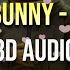 Bad Bunny DTMF 8D Audio
