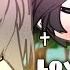 Loyal To Me GLMV Gacha Life XItzStarx TY FOR 1k