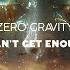 Zero Gravity I Can T Get Enough Original Mix Dance Pop