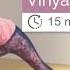 Clase De Yoga Vinyasa Flow Yoga 15 Minutos