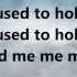 Calvin Harris You Used To Hold Me LYRICS