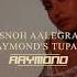 Snoh Aalegra Whoa RAYMOND S Tupac Edition