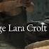 Lara Croft Badass Savage Moments Tomb Raider