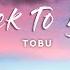 Tobu Back To You Lyrics