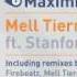 Mell Tierra Sebastian D Ft Stanford Maximize Mell Tierra Remix