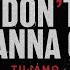 Tujamo I Don T Wanna Go Lyric Video