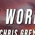 Chris Grey LET THE WORLD BURN Lyrics