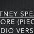 Britney Spears Gimme More Piece Of Me Studio Version