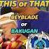 The Ultimate Showdown Beyblade Or Bakugan What S Your Top Choice Beyblade Bakugan Anime